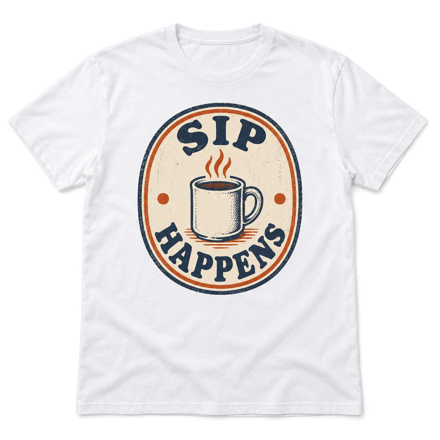 Sip Happens T-shirt